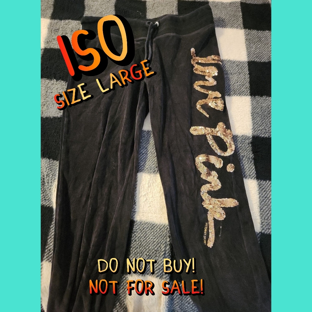 ISO! Victoria's Secret Pink Velour Bling Pants! Size L!